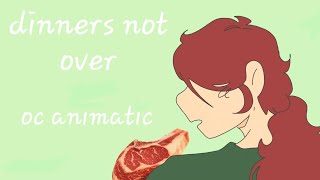 dinners not over  oc animatic [upl. by Daenis168]