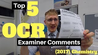 OCR A Level Chemistry TOP 5 Examiner Comments 2017 [upl. by Ennaear]