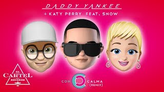 Daddy Yankee  Katy Perry feat Snow  Con Calma Remix Video con Letra Oficial [upl. by Ecissej22]