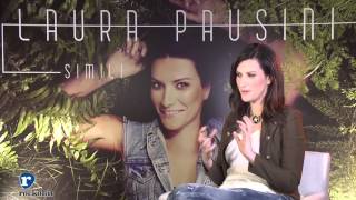 Laura Pausini racconta quotSimiliquot il significato del titolo Videointervista parte 1 [upl. by Asenej984]