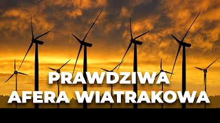 prawda o aferze wiatrakowej [upl. by Sheldon]