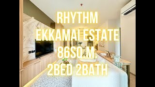 RHYTHM EKKAMAI ESTATE  86SQM 2BED 2BATH พาทัวร์ห้องตัวอย่าง [upl. by Aeirdna]