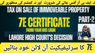 How to create a 7E Certificate for Sale of Immovable Property  Tutorial  FBR  DIY INCOME TAX [upl. by Lemmie483]