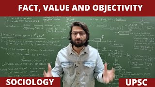 Lec 17 Fact Value and Objectivity in Sociology upsc sociology net jrf [upl. by Colfin]