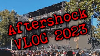 AFTERSHOCK VLOG 2023 [upl. by Anoiuq]