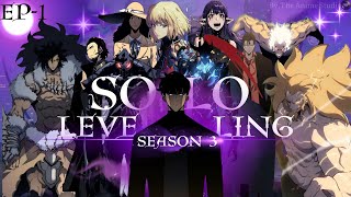 Solo Leveling Season 3 Episode 1  Epic Return of the Shadow Monarch [upl. by Viviene]