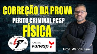 FÍSICACORREÇÃO DA PROVA PERITO CRIMINAL PCSP 2023 BANCA VUNESP [upl. by Bea212]