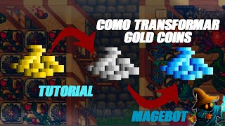 Como transformar Gold coins no magebot atualizado 2020 [upl. by Woll]