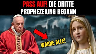 PASS AUF BOTSCHAFT DER JUNGFRAU MARIA DIE DRITTE PROPHEZEIUNG WIRD IN DER [upl. by Yoral]