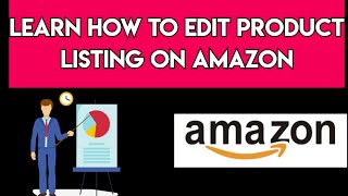 How To Edit Amazon Product Listing  Amazon Listing Edit [upl. by Annoval]