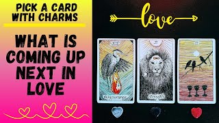 👤💘WHAT IS COMING UP NEXT IN LOVE❤️🔮CHARMTAROT PICK A CARD🔮 [upl. by Tut409]