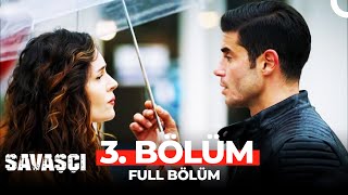 Savaşçı 3 Bölüm [upl. by Bortman51]