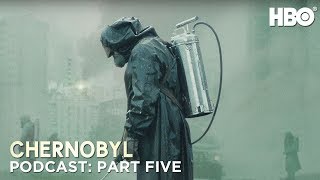 The Chernobyl Podcast  Part Five  HBO [upl. by Yasnyl5]