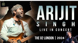 Arijit Singh Live Full Concert London 2024  Magical Bollywood Night [upl. by Mak]