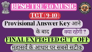 BPSC TRE 30 TGT MUSIC 910 FINAL EXPECTED CUT  OFF  2024  bpsctre3 cutoff tgt pgt music [upl. by Adlar62]