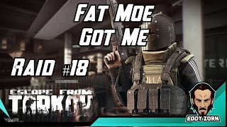 Fat Boys All Around  18  Escape From Tarkov Raid Series Reloaded [upl. by Tips549]