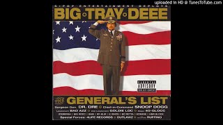 Big Tray Deee  general list  Fine fea Snoop Dogg [upl. by Anneliese178]