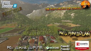 PETIT TOUR FS22 PRESENTATION COMPLETE DE NEU MINIBRUNN  SPLENDIDE MAP SUR CONSOLE FARMING SIM [upl. by Mori]