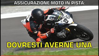 ASSICURAZIONE MOTO in PISTA  Come possiamo tutelarci [upl. by Segalman]