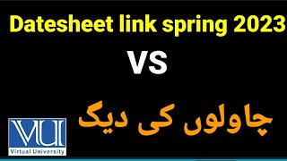 VU final term datesheet link information in detail  spring 2023 datesheet link vu [upl. by Christabella802]