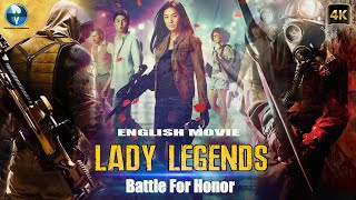 LADY LEGENDS  Battle For Honor  English Full Action Movie  Metinee Prommart [upl. by Erik624]