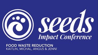 Seeds Conference Food Waste Reduction Kauri Room 2 session 9 [upl. by Houston]