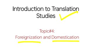 Foreignization and Domestication  Introduction to Translation Studies in Urdu Hindi 4 [upl. by Dom]