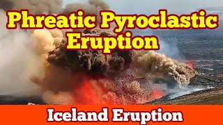 Phreatic Pyroclastic Eruption And Explosion Lava amp Ground Water Iceland Svartsengi Volcano [upl. by Isador615]