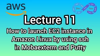 Lecture 11  How to launch EC2 instance in Amazon Linux by using ssh in Mobaexterm and Putty devops [upl. by Niuqaoj171]