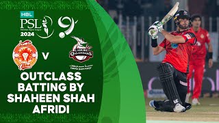 Outclass Batting By Shaheen Shah Afridi  Islamabad vs Lahore  Match 23  HBL PSL 9  M1Z1U [upl. by Ciredec]