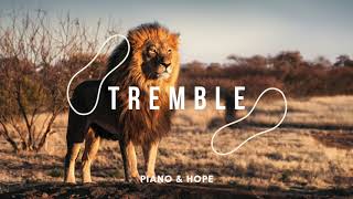 TREMBLE  AS TREVAS ESTREMECEM  PIANO amp HOPE [upl. by Gypsy]