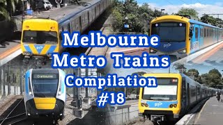 Melbourne Metro Trains Compilation 18 [upl. by Yuht67]