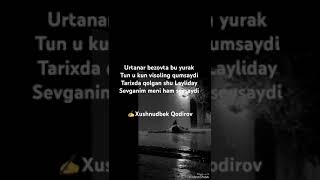 ✍️Xushnudbek Qodirovxushnudbekqodirov62qashqadaryosheriyatsherlarshoubiznestoprekreelslove [upl. by Eenat]