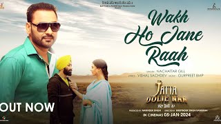 WAKH HO JAANE RAAH Official Video Nachhattar Gill  Gurpreet Bmp  Kirandeep Rayat  Prabh Grewal [upl. by Havstad940]