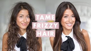 How to Tame Frizzy Hair [upl. by Anyd]