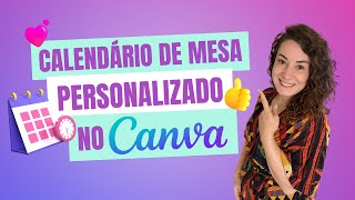 Como fazer um CALENDÁRIO PERSONALIZADO no Canva [upl. by Salmon421]