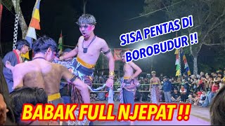 BABAK FULL NJEPAT sisa pentas di borobudur [upl. by Ytirehc83]