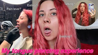 TONGUE PIERCING WHAT TO EXPECT  pain level healing process [upl. by Suertemed]