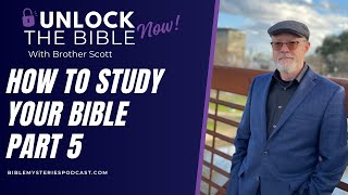 How to Study Your Bible Part 5 Understanding Prophetic Times and the Gospel of Grace [upl. by Burrell]