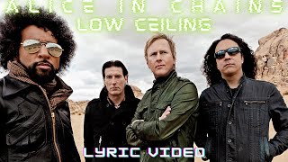 Alice In Chains  Low Ceiling Lyric Video [upl. by Eugenia18]