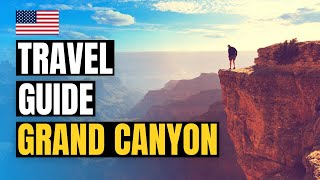 Things to Do in Grand Canyon National Park  Travel Guide 2024 [upl. by Erwin]