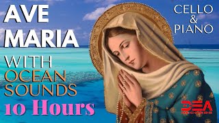 Ave Maria Bach Gounod 10 Hours with Ocean Sounds  Classic Piano Music  Ave Maria Instrumental [upl. by Nevaed]