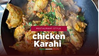 Chicken Karahi  Restaurant Style Chicken Karahi Recipe [upl. by Ontine397]