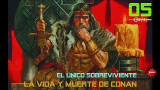 Conan El Bárbaro  El Único Sobreviviente  Capitulo 05 [upl. by Idnaj]