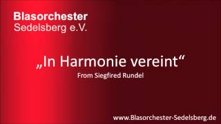 In Harmonie vereint  Blasorchester Sedelsberg [upl. by Nyrehtak]