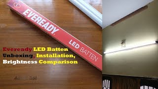 Eveready LED BattenTubelight Unboxing And Installation [upl. by Lundin316]