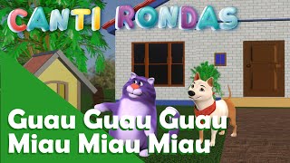 Guau Guau Guau Miau Miau Miau  Canti Rondas [upl. by Yarahs]