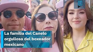 La familia del Canelo Álvarez orgullosa de ver el especular regreso a Las Vegas [upl. by Valentino]