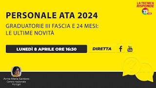 Personale ATA 2024 graduatorie III fascia e 24 mesi le ultime novità [upl. by Corrie562]