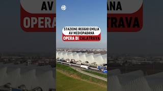 La Stazione Reggio Emilia AV Mediopadana  VIDEO COMPLETO👆👆 [upl. by Annaor]